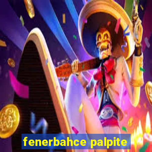 fenerbahce palpite